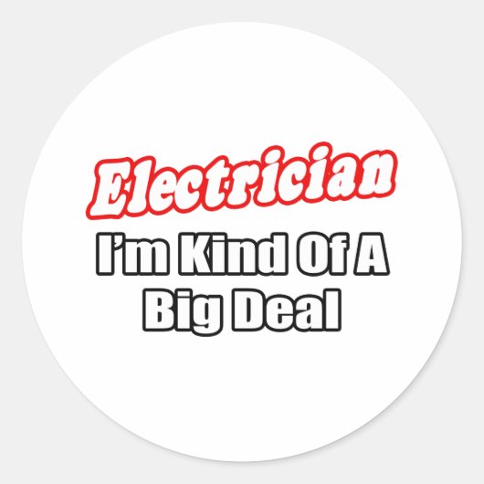 Elektricien...Big Deal Ronde Sticker (Voorkant)