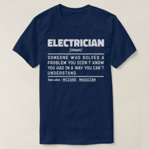 Elektricien Noun Cool Dad Sarcastische Vaderdag T-shirt