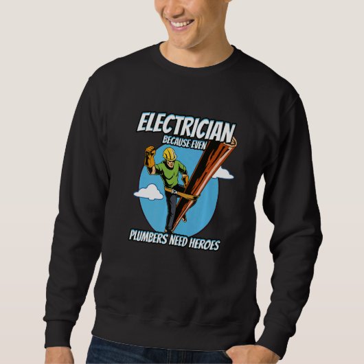 Elektricien Omdat Lopers Ook Helden Nodig Hebben Trui (Voorkant)