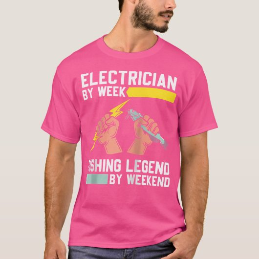 Elektricien per week Gevist Legend per weekend lij T-shirt (Voorkant)