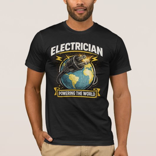 Elektricien Wereld Vermogend T-Shirt (Voorkant)
