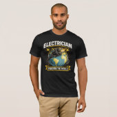 Elektricien Wereld Vermogend T-Shirt (Voorkant volledig)