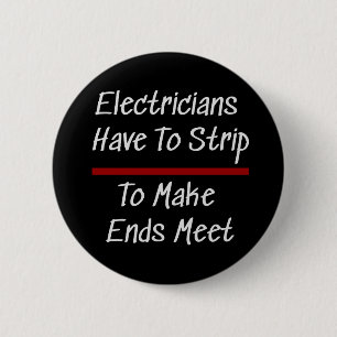 Elektriciens grap grappig nieuwigheid humor elektr ronde button 5,7 cm