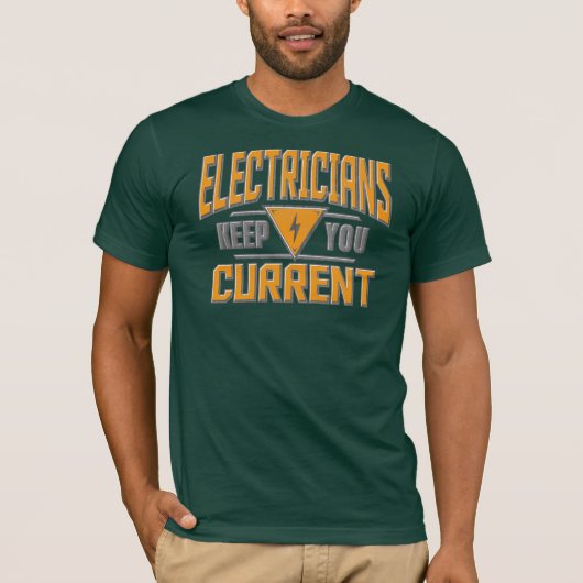 Elektriciens houden je actueel t-shirt (Voorkant)