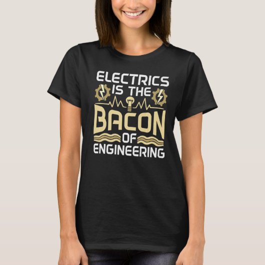 Elektriciteit is de bacterie van technische elektr t-shirt (Voorkant)