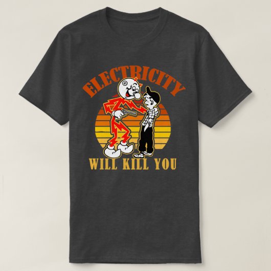 Elektriciteit zal je retro doden t-shirt (Design voorkant)