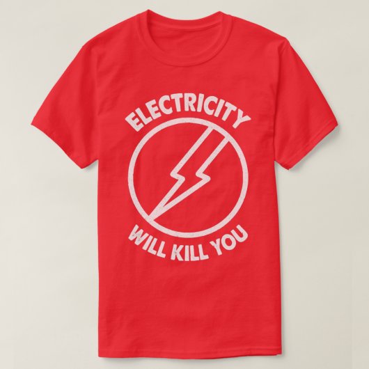 Elektriciteit zal je Typografie doden T-shirt (Design voorkant)