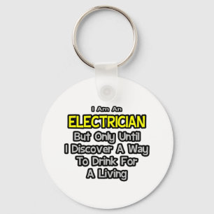 Elektricus Joke ... Drink voor een leven Sleutelhanger