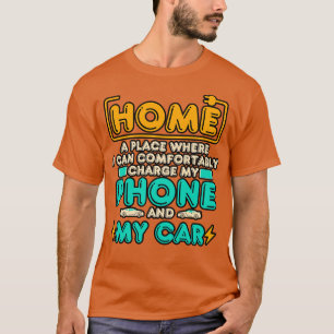 Elektrisch Voertuig Huis Een Plaats T-shirt