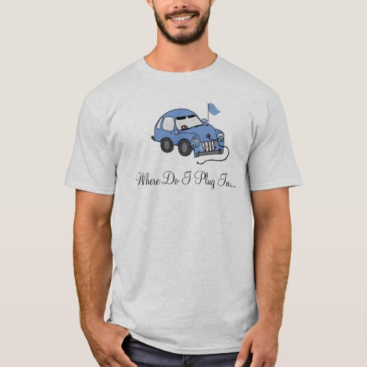 Elektrische auto - waar steek ik hem in? t-shirt (Voorkant)