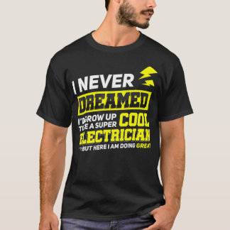 Elektrische Funny Gift Idee voor Elektrische Ingen T-shirt