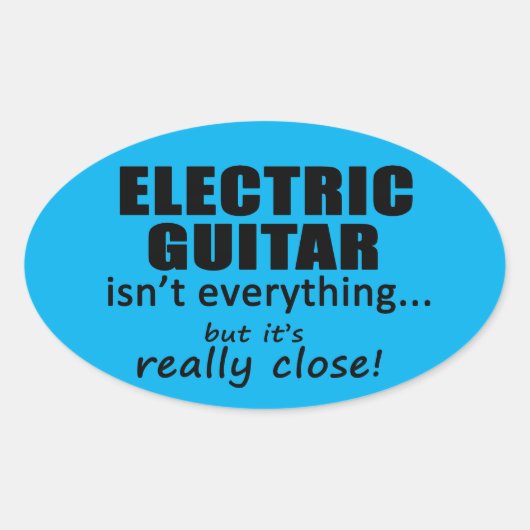 Elektrische gitaar is niet alles ovaal Sticker (Voorkant)
