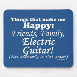 Elektrische gitaar maakt me gelukkig muismat