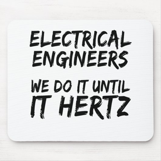 Elektrische ingenieurs doen het tot het Hertz Muismat (Voorkant)