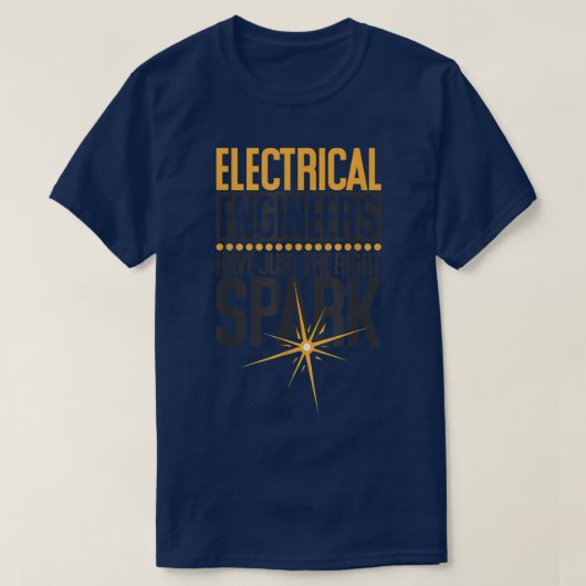 Elektrische ingenieurs hebben net de juiste parkpl t-shirt (Design voorkant)