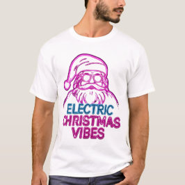 Elektrische Kerstsfeer Grappige Citaat T‑Shirt – F T-shirt