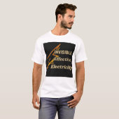 Elektrotechnicus: Onzichtbaar, Effectief T-shirt (Voorkant volledig)