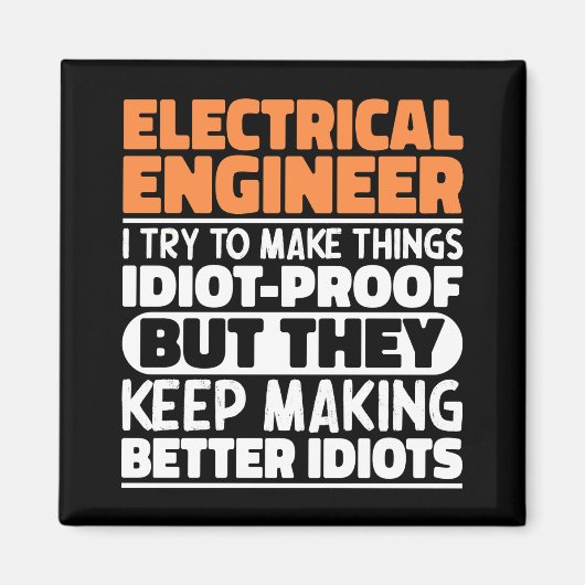 Elektrotechnisch ingenieur Ik probeer het grappig  Magneet (Voorkant)