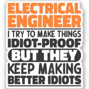 Elektrotechnisch ingenieur Ik probeer het grappig  Sticker