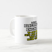 Elektrotechnisch ingenieur... neem aan dat ik nooi koffiemok (Voorkant links)