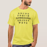 Elemenopee Alphabet Funny T-Shirt<br><div class="desc">ZIE JE HET NIET? WIL JE HET NOG? Om het even welke design u hier ziet kunnen worden aangepast en op om het even welke vele producten van Zazzle zetten! Wij zullen op uw verzoek beginnen zodra u het naar allangeeD0Tmail@gmailD0Tcom hebt verzonden hebt u op zoek naar grappige hemden op...</div>