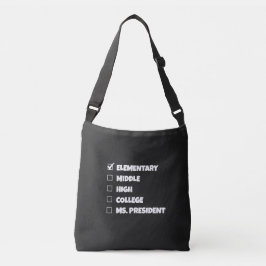 Elementair Afstuderen Ms. President T-Shirt Crossbody Tas