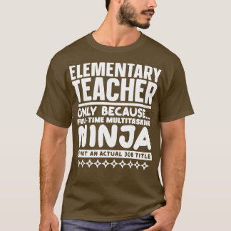 Elementaire leraar Ninja T-shirt