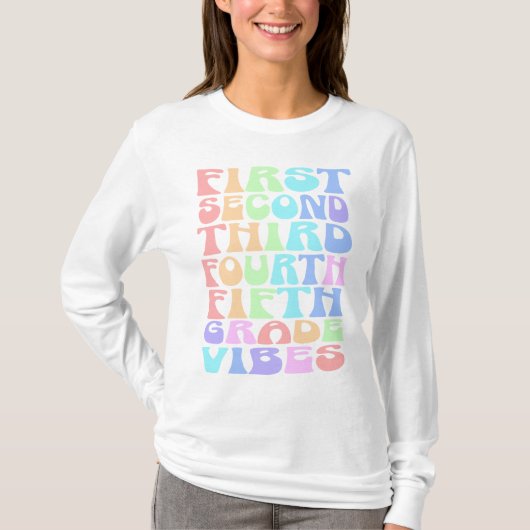 Elementary Grade Vibes Teacher Shirt - Eerste dag (Voorkant)