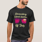 Elementary school class teacher off duty teacher t-shirt (Voorkant)