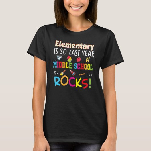 Elementary School Is So Last Year Middle Rocks Bac T-shirt (Voorkant)