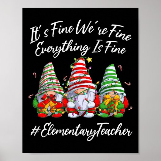 Elementary Teacher Crew Everything Is Fine Christm Poster (Voorkant)