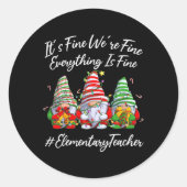 Elementary Teacher Crew Everything Is Fine Christm Ronde Sticker (Voorkant)
