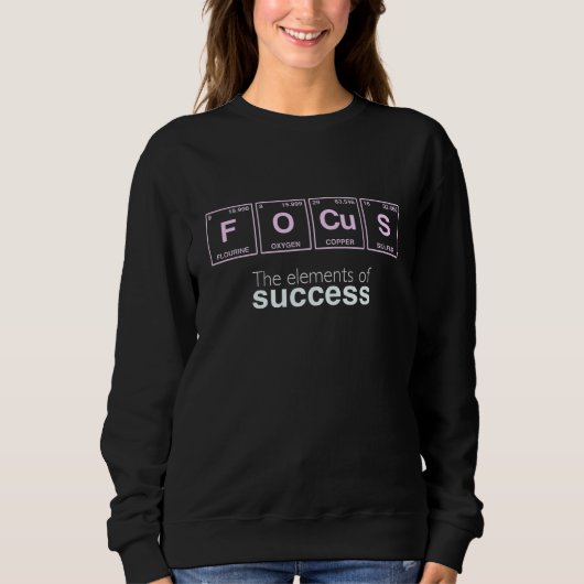 Elements Of Success Focus Written In Periodic Trui (Voorkant)