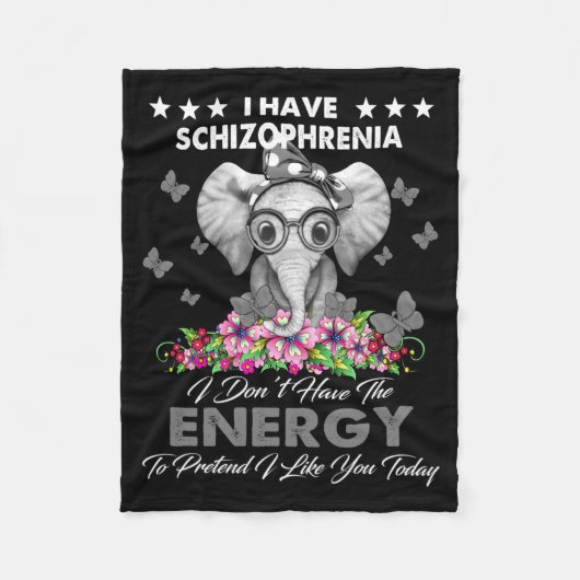 Elephant I Have Schizophrenia I Dont Have The Ene  Fleece Deken (Voorkant)