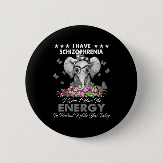 Elephant I Have Schizophrenia I Dont Have The Ene Ronde Button 5,7 Cm (Voorkant)