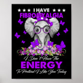 Elephant Ik heb fibromyalgie Awareness Giften Poster (Voorkant)