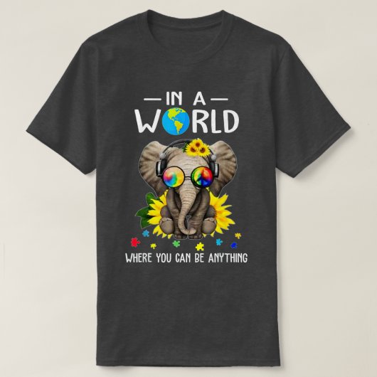 Elephant in een wereld waar je alles kunt zijn t-shirt (Design voorkant)