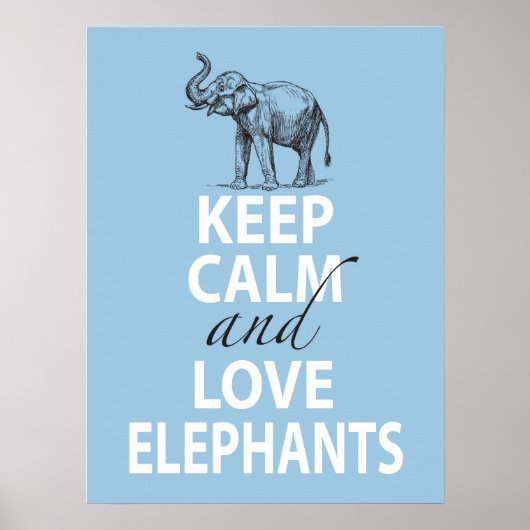 Elephant Poster Hou kalm en liefdesfanten blauw (Voorkant)