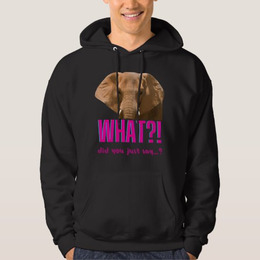 Elephant wat zei je net? hoodie (Voorkant)