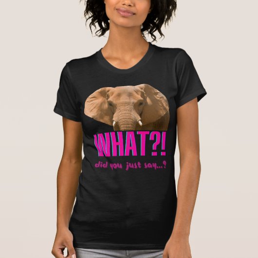 Elephant wat zei je net? t-shirt (Voorkant)