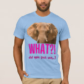 Elephant wat zei je net? t-shirt (Voorkant)