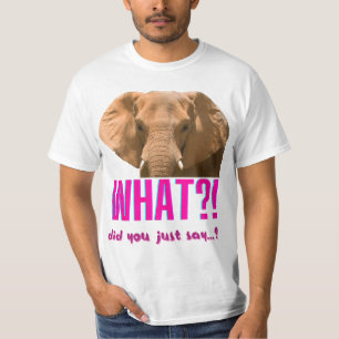 Elephant wat zei je net? t-shirt