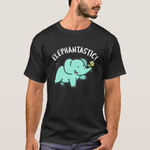 Elephantastic Funny Elephant Pun Dark BG T-shirt