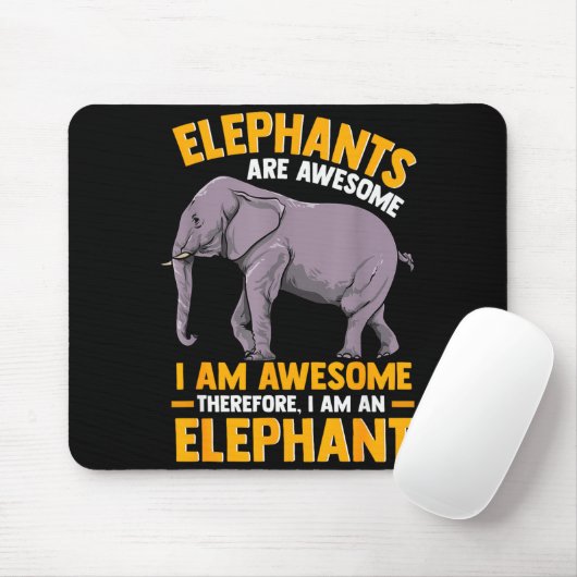Elephants Are Awesome I Am Awesome - Funny Elephan Muismat (Met muis)