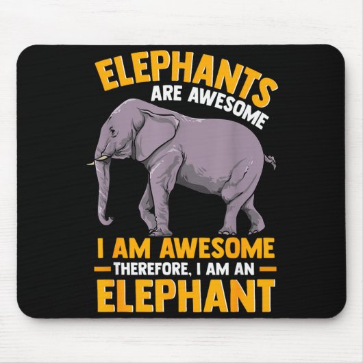 Elephants Are Awesome I Am Awesome - Funny Elephan Muismat (Voorkant)