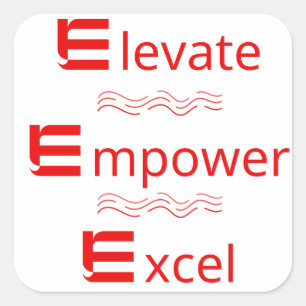 Elevate, Empower, Excel: Motivatie Sticker