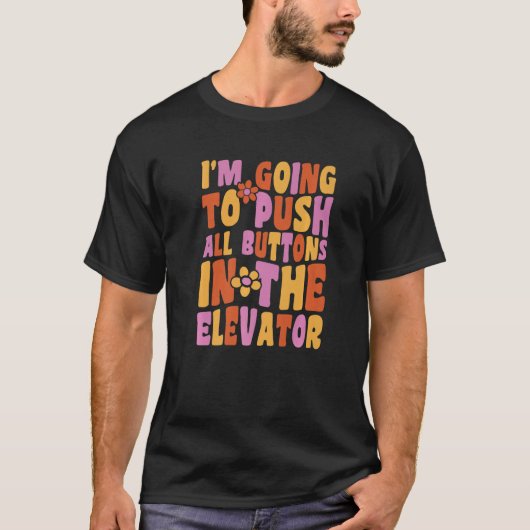 Elevator Button Elevator Inspector Mechanic Instal T-shirt (Voorkant)