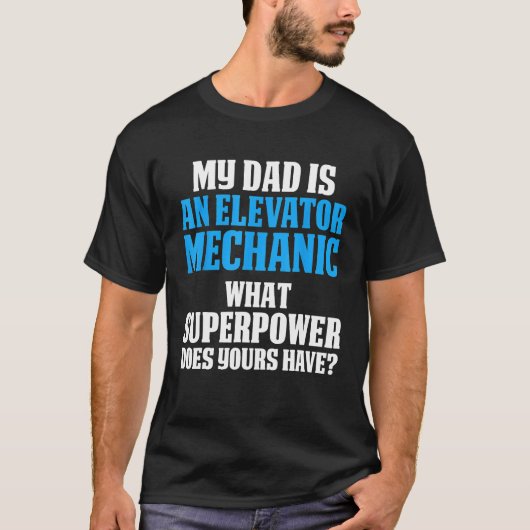 Elevator Mechanic Maintenance Dad Power Technicien T-shirt (Voorkant)