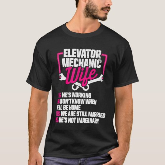 Elevator Mechanic Maintenance Wife-technicus T-shirt (Voorkant)