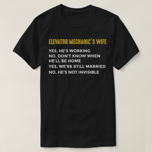 Elevator Mechanic Maintenance Wife Working Technic T-shirt (Design voorkant)